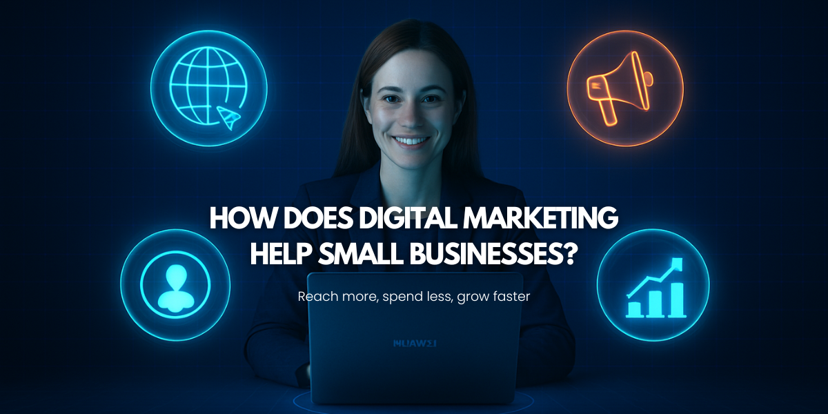 How does Digital Marketing Help Small Businesses Grow