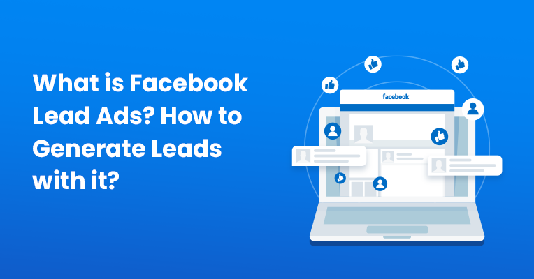 How to Generate Leads Through Facebook Ads
